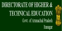 DIRECTORATE OF HIGHER & TECHNICAL EDUCATION,  Govt. of Arunachal Pradesh