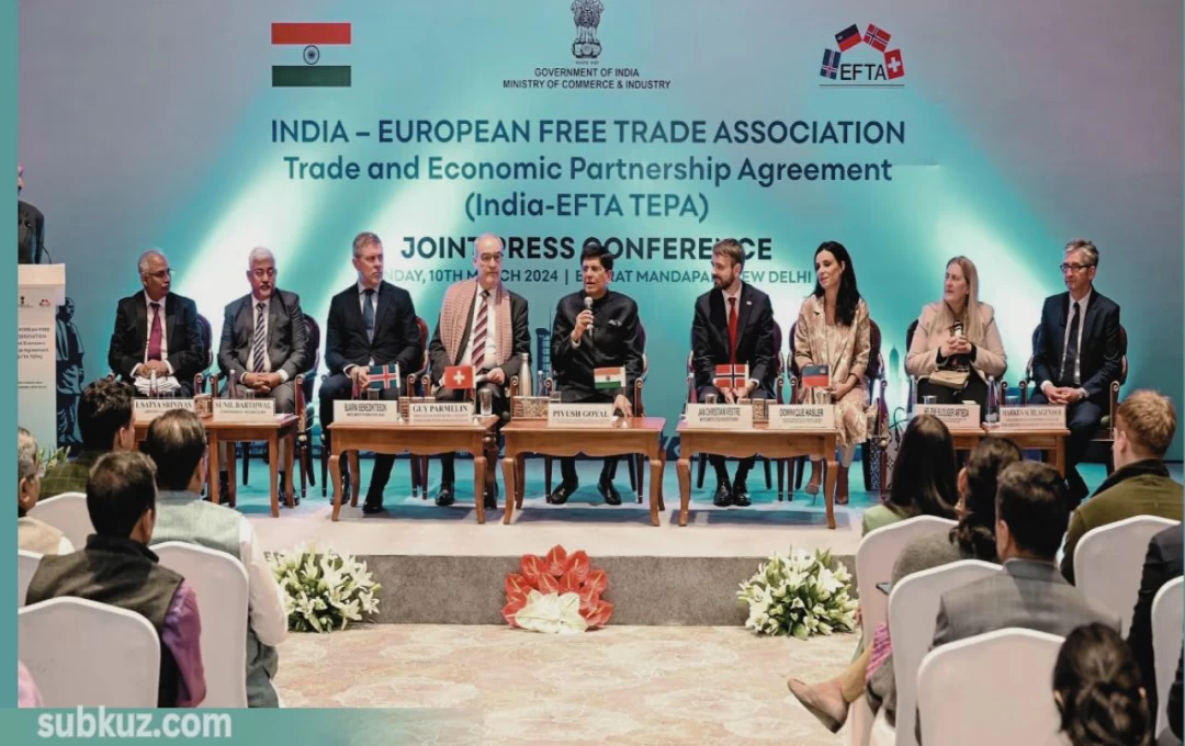 भारत का यूरोपीय मुक्त व्यापार संघ के चार देशों के साथ व्यापर समझौता, भारत में 100 अरब डॉलर का करेंगे निवेश 