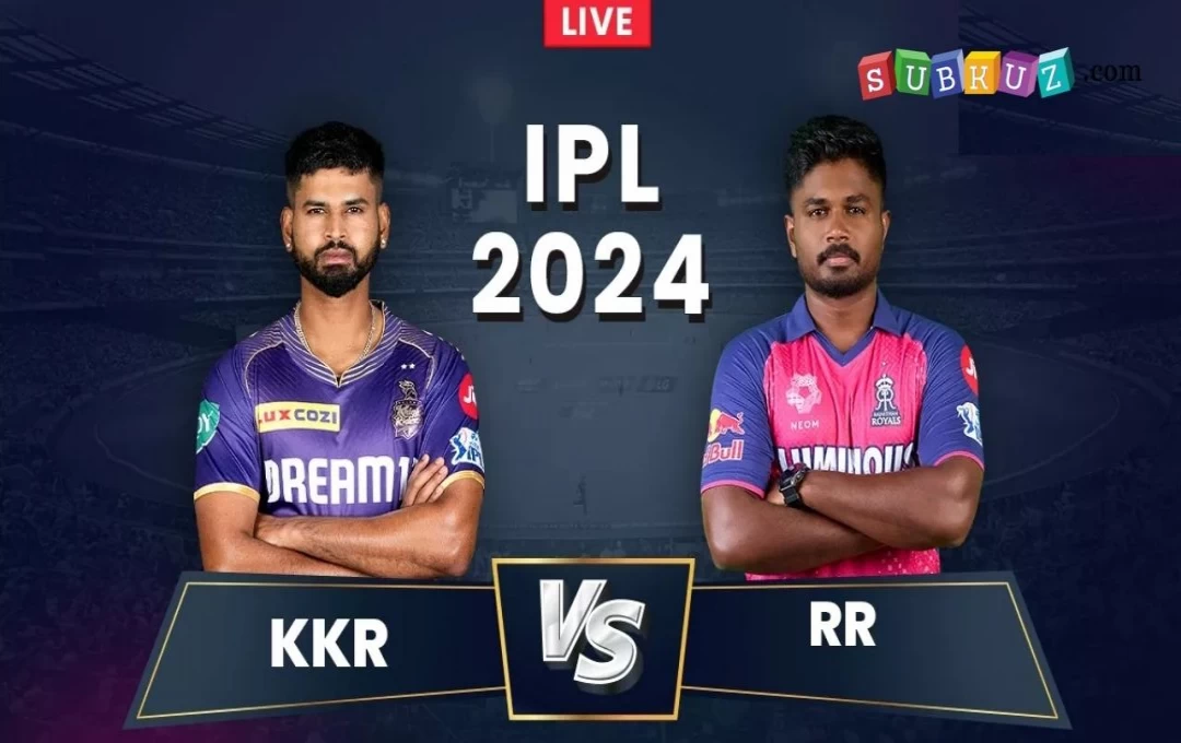 IPL 2024 KKR vs RR: कोलकाता नाइट राइडर्स और राजस्थान रॉयल के बीच हुए शानदार मुकाबले में RR ने मारी बाजी, जोस बटलर का तूफानी शतक, राजस्थान टॉप पर 