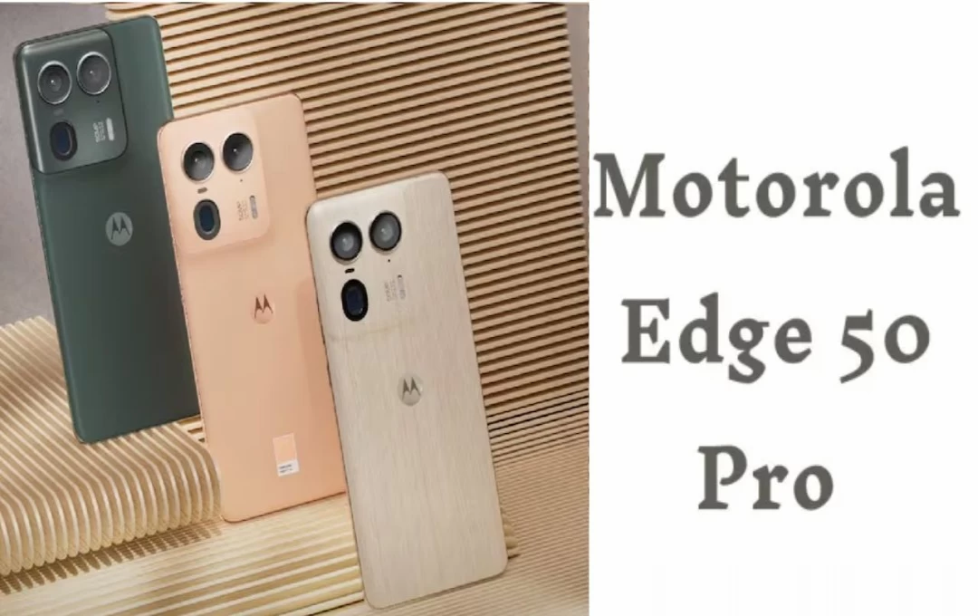 Motorola Edge 50 Pro Smartphone: 50MP कैमरा और 125W फॉस्ट चार्जिंग वाला मोटोरोला फोन हुआ लॉन्च, नए कलर ऑप्शन के साथ कमाल के हैं फीचर्स