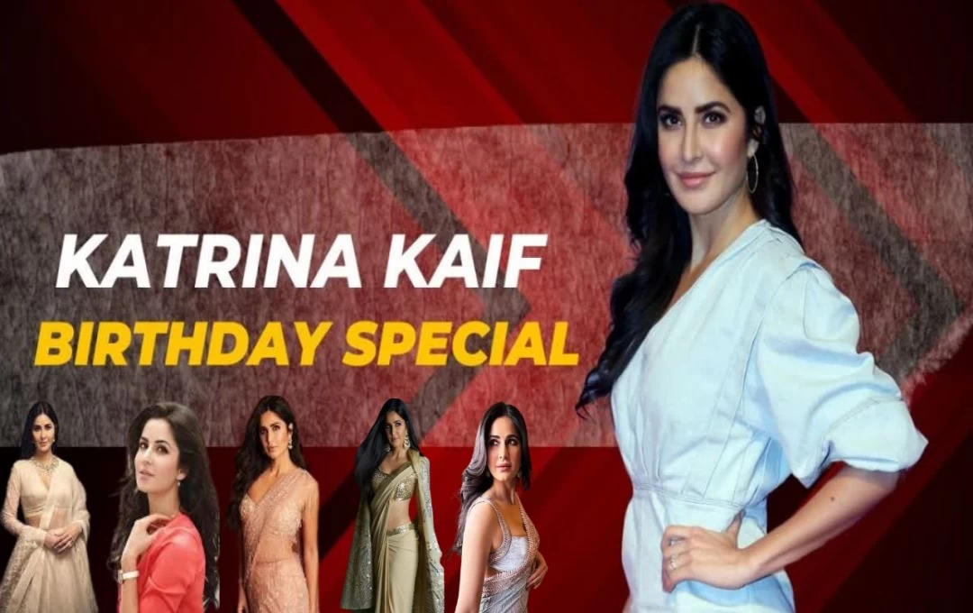 Katrina Kaif Birthday Today: कटरीना कैफ आज मना रही 41वां जन्मदिन, फिल्म इंडस्ट्री में कैट ने छोड़ी अनोखी छाप: कैट की टॉप मूवीज 