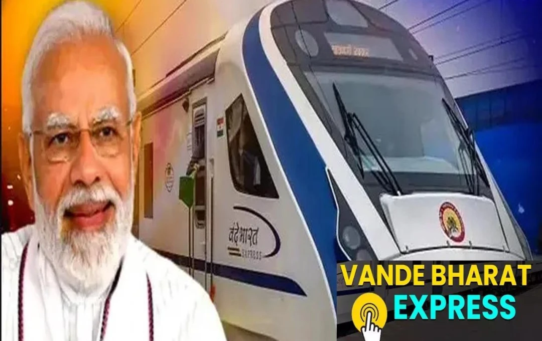 Vande Bharat Express: आज मेरठ से लखनऊ के बीच दौड़ेगी वन्दे भारत एक्सप्रेस, PM मोदी 3 वंदे भारत ट्रेनों को दिखाएंगे हरी झंडी, जानें इनका रूट 