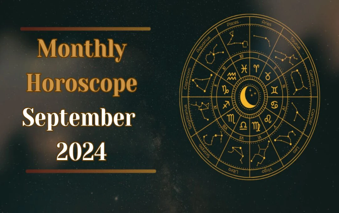 Monthly Horoscope September 2024: सितंबर महीना आज से शुरू, जानें किन राशियों के लिए रहेगा लकी, पढ़े मासिक राशिफल  