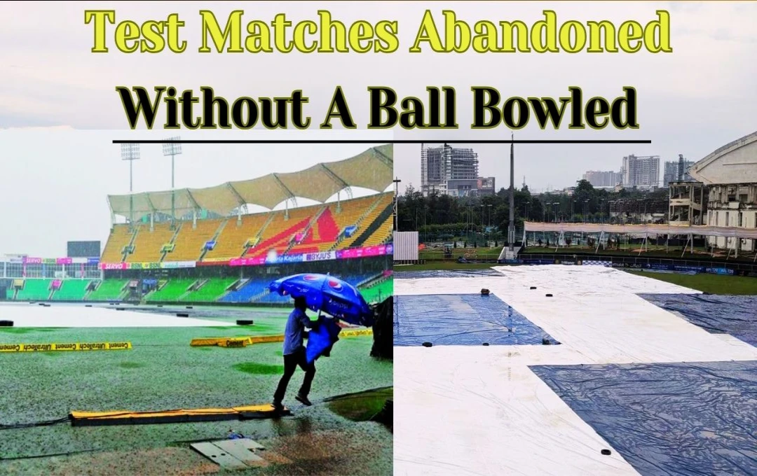 Test Matches Abandoned Without A Ball Bowled: क्रिकेट टेस्ट इतिहास के ऐसे 7 मैच, जो बिना एक बॉल डाले हुए रद्द, Team India भी शामिल 