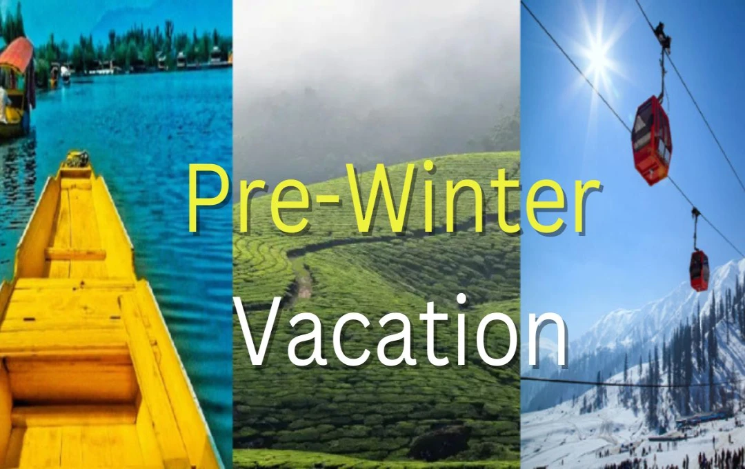 सर्दियों से पहले घूमने का प्लान बना रहे हैं?Pre-Winter Vacation के लिए ये डेस्टिनेशन हो सकते हैं परफेक्ट