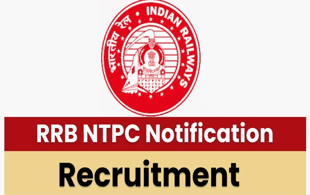 RRB NTPC 2024: आरआरबी एनटीपीसी ग्रेजुएट पदों के लिए आज है आवेदन की अंतिम तिथि, जल्द करें आवेदन!