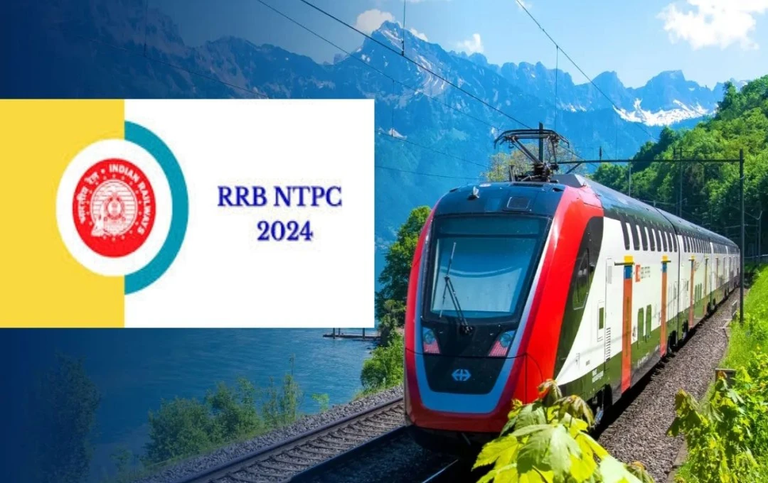 RRB NTPC 2024: आरआरबी एनटीपीसी भर्ती के लिए जल्द करें आवेदन, फीस जमा करने की अंतिम तिथि 29 अक्टूबर