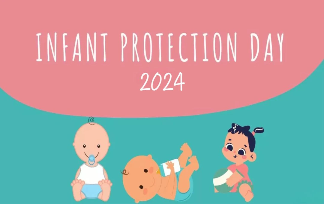 Infant Protection Day 2024:शिशु संरक्षण दिवस का इतिहास, महत्व और इस वर्ष की थीम