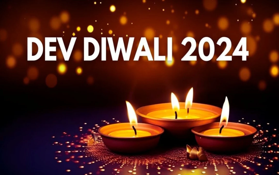 Dev Diwali 2024: जानिए कार्तिक पूर्णिमा पर ही क्यों मनाई जाती है देव दिवाली?