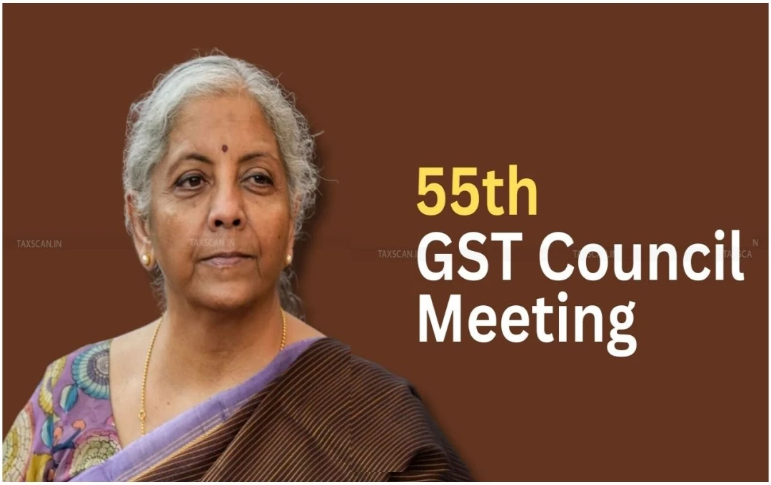 जैसलमेर में 21 दिसंबर को होगी GST परिषद की 55वीं बैठक, इन वस्तुओं पर टैक्स कटौती की संभावना