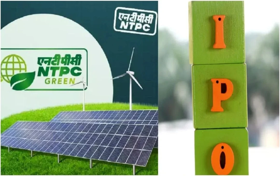 NTPC Green Energy IPO ओपन, निवेश के लिए कम से कम 14,904 रुपये का खर्च, क्या आपको इसमें निवेश करना चाहिए?