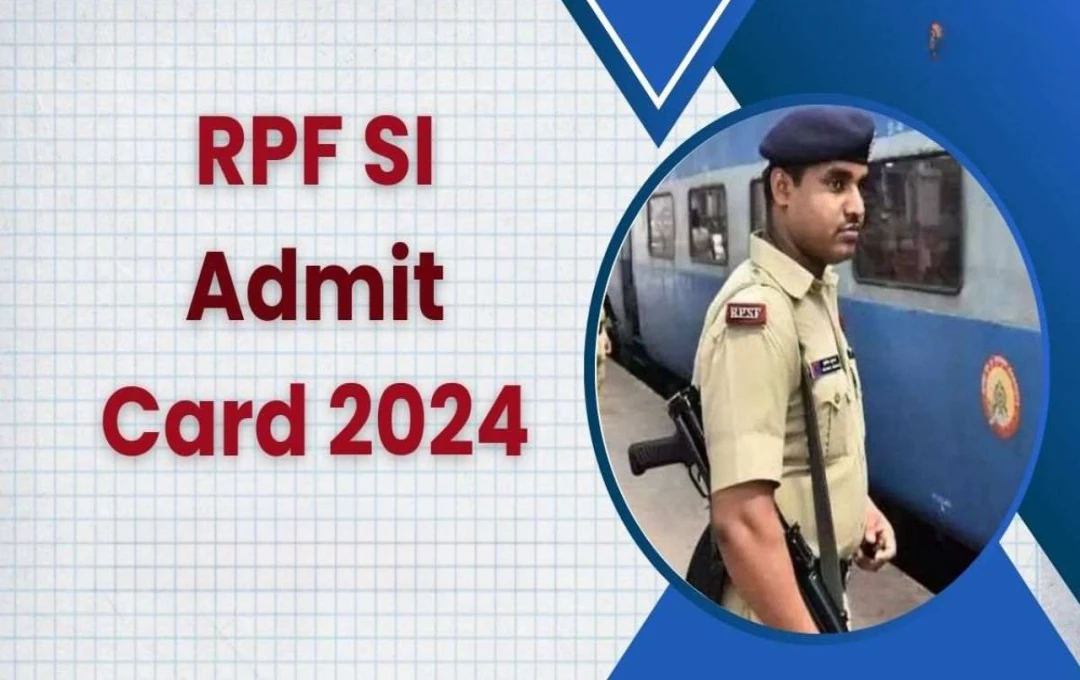 RRB RPF SI: जल्द जारी होंगे सिटी इंटिमेशन स्लिप और एडमिट कार्ड, जानें कब होगी परीक्षा