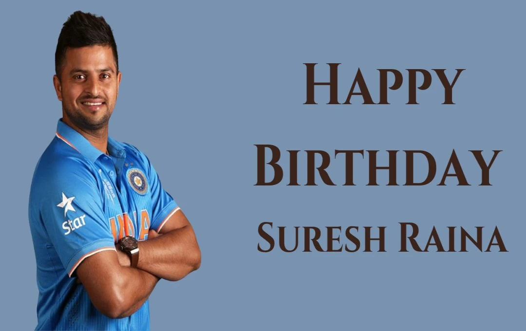 Happy Birthday, Suresh Raina: भारतीय क्रिकेट का चमकता सितारा, जन्मदिन पर जानें उनकी खास उपलब्धियां