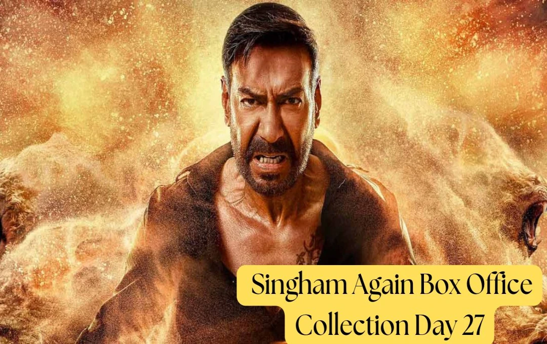 Singham Again Box Office Collection Day 27: थिएटर्स में फीकी पड़ी 'सिंघम अगेन' की चमक