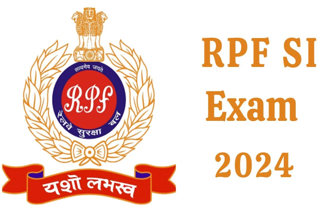 RPF SI Exam 2024: परीक्षा गाइडलाइंस और जरूरी निर्देश जानें, आज से एग्जाम शुरू