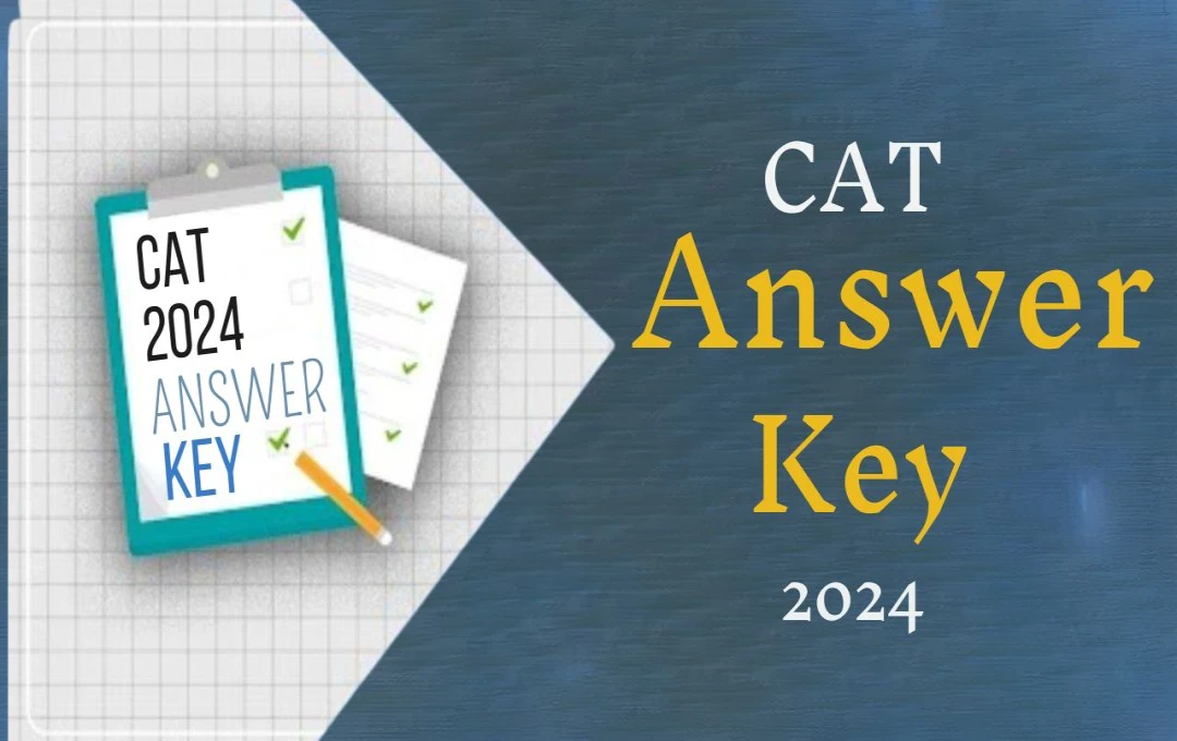 CAT 2024 Answer Key: आज होगी जारी, आपत्ति दर्ज कराने की अंतिम तिथि 5 दिसंबर, रिजल्ट जनवरी में होंगे जारी