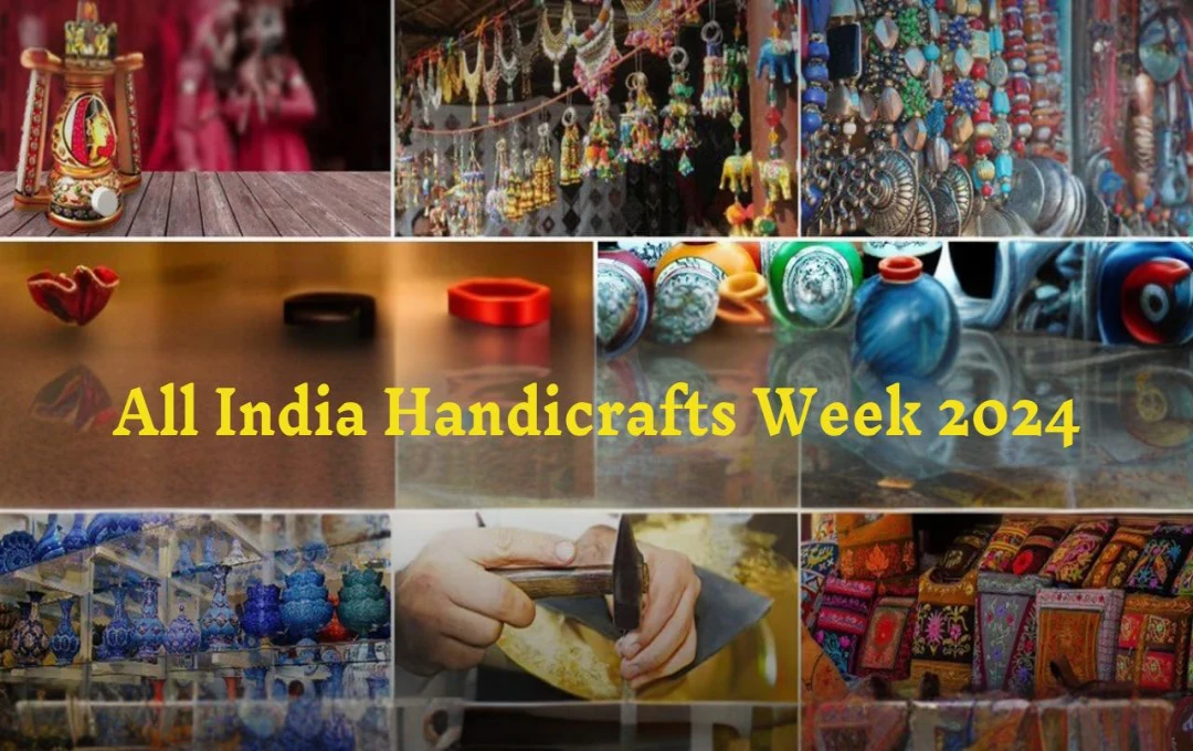 All India Handicrafts Week 2024: कारीगरों की कला को अंतर्राष्ट्रीय पहचान दिलाने की पहल और कारीगरों की कला को एक वैश्विक पहचान