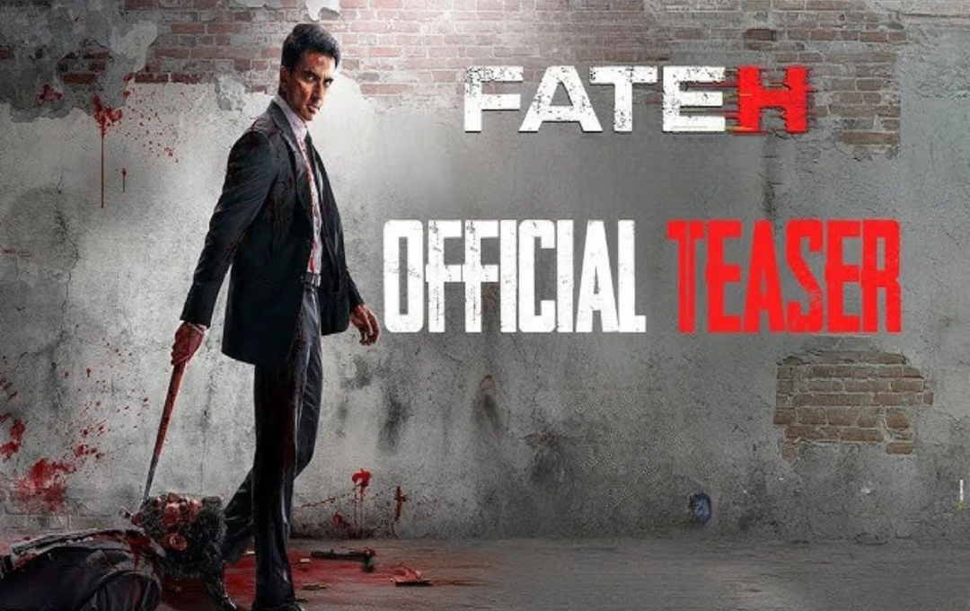 Fateh Teaser OUT: सोनू सूद की 'फतेह' का धमाकेदार टीजर आउट, जबरदस्त एक्शन और रोमांच से भरी कहानी