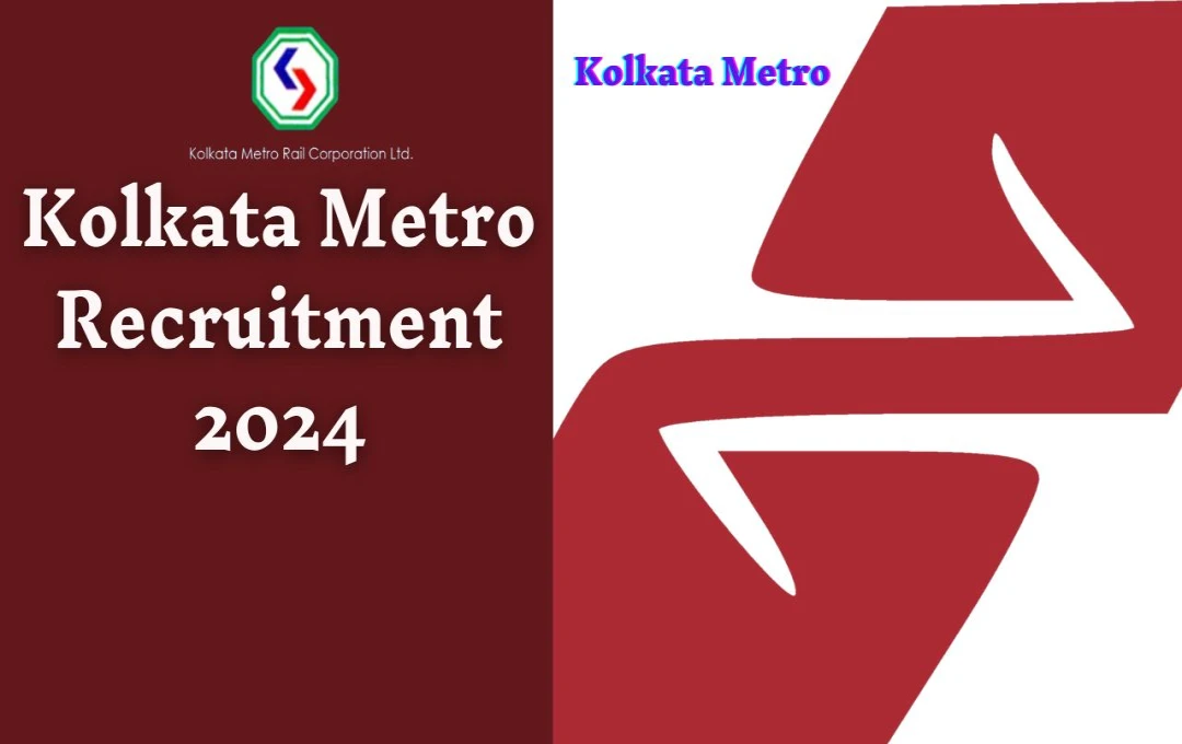 Kolkata Metro Recruitment 2024: कोलकाता मेट्रो रेलवे में अप्रेंटिस भर्ती के लिए आवेदन प्रक्रिया जल्द शुरू होगी, जरूर अप्लाई करें