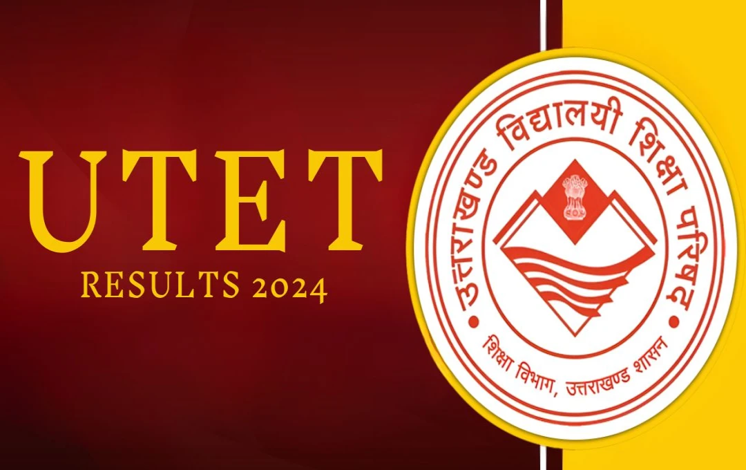 UTET Result 2024: उत्तराखंड शिक्षक पात्रता परीक्षा के नतीजे जारी, जानें रिजल्ट चेक करने का आसान तरीका और पूरी डिटेल्स