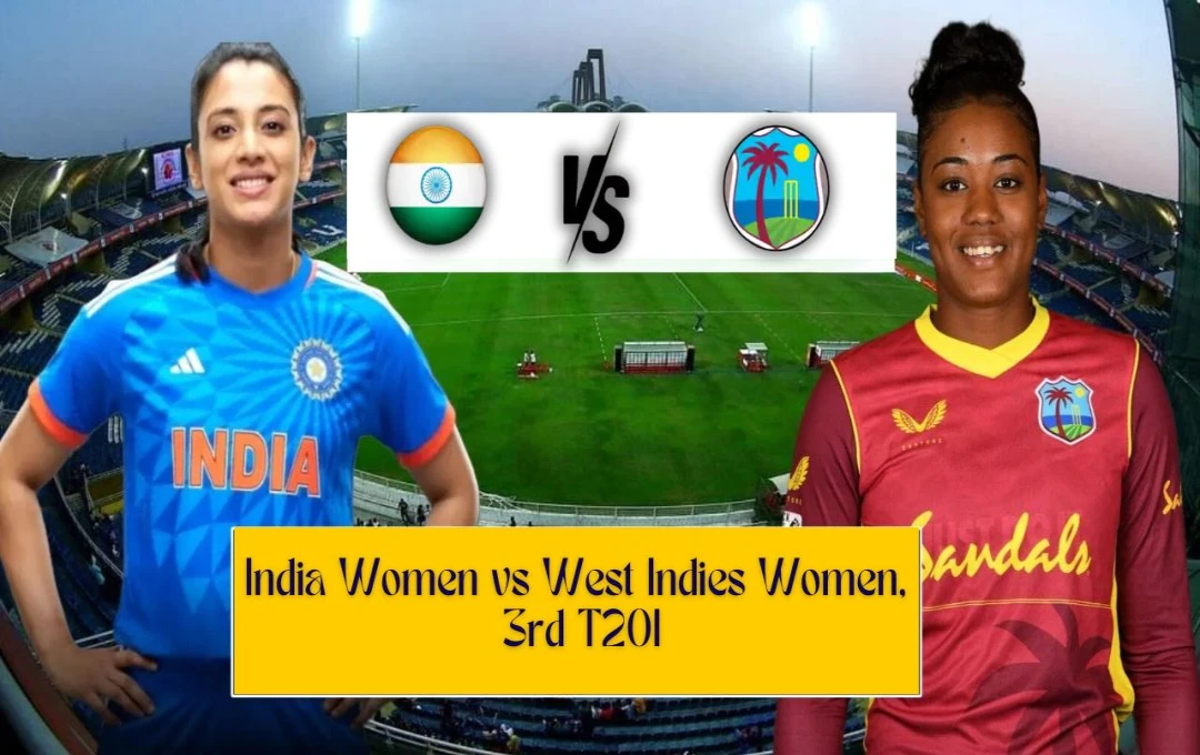 India Women vs West Indies Women, 3rd T20I: तीसरे टी20I मैच में भारत और वेस्टइंडीज का रोमांचक मुकाबला, जानें पिच और मौसम रिपोर्ट