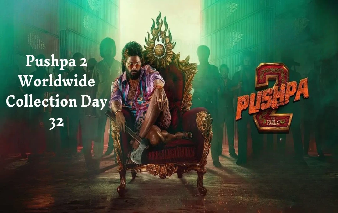 Pushpa 2 Worldwide Collection Day 32: अल्लू अर्जुन की फिल्म ने बॉक्स ऑफिस पर मचाया तूफान, 32वें दिन की कमाई ने सबको चौंकाया