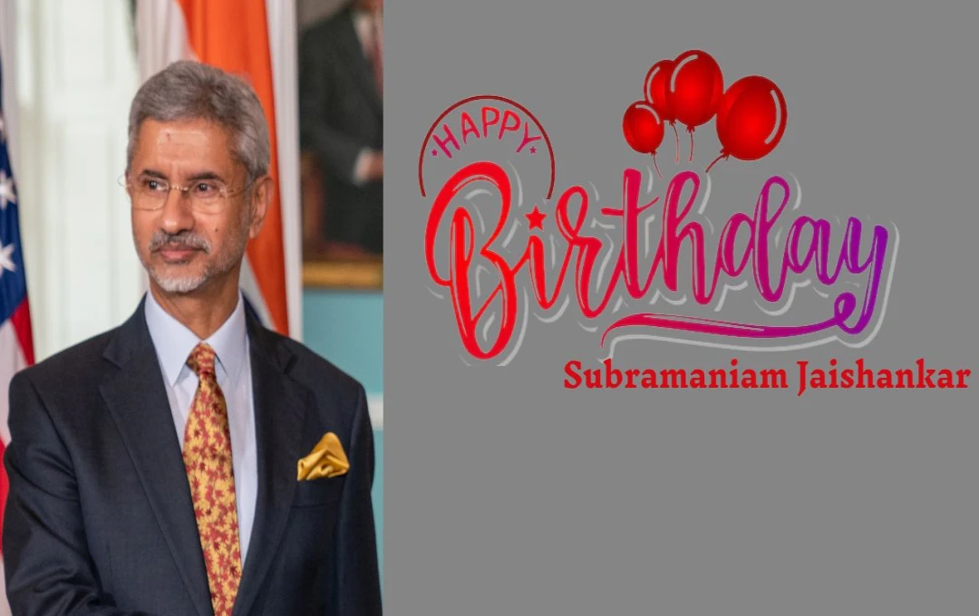 Subramaniam Jaishankar Birthday: सुब्रह्मण्यम जयशंकर – भारतीय कूटनीति में सशक्त नेतृत्व और विदेश नीति में परिवर्तन की प्रेरणा