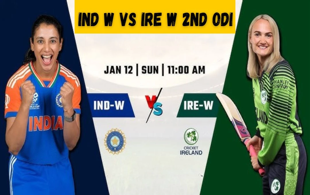 IND W vs IRE W 2nd ODI 2025: आज भारतीय महिला टीम सीरीज जीत के करीब, जानें आयरलैंड के खिलाफ दूसरे वनडे की पूरी जानकारी