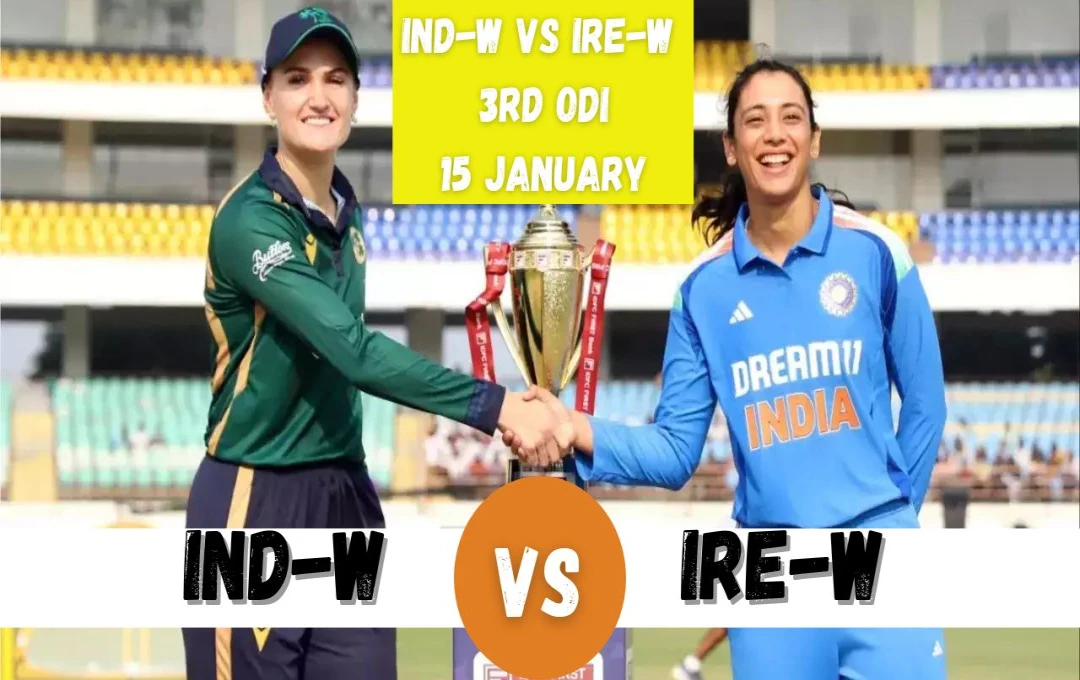 IND-W vs IRE-W 3rd ODI: आज खेला जाएगा भारत-आयरलैंड तीसरा वनडे, जानें लाइव स्ट्रीमिंग डिटेल्स