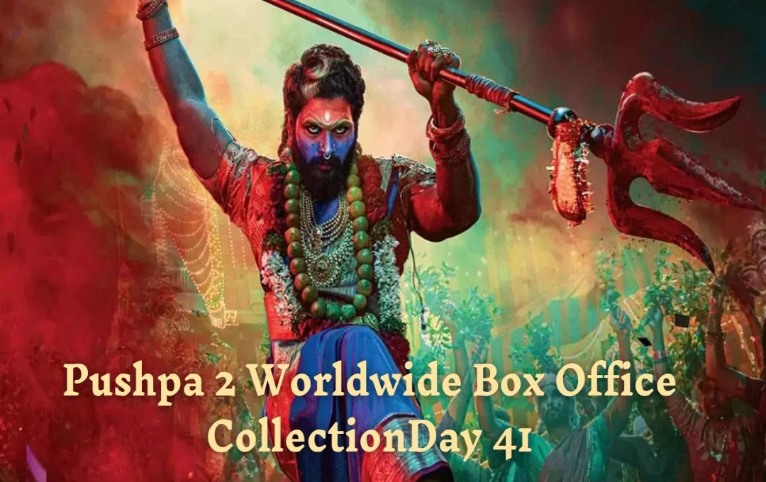 Pushpa 2 Day 41 Worldwide Collection: 'इधर का बॉस अपुन' – पुष्पा भाऊ की कमाई से मचा बवाल, नोटों के तूफान ने दुनियाभर में ली जगह