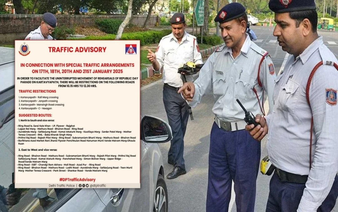 Traffic Advisory: गणतंत्र दिवस परेड रिहर्सल! 17 से 21 जनवरी तक दिल्ली में ट्रैफिक परामर्श लागू, जानें रूट प्लान