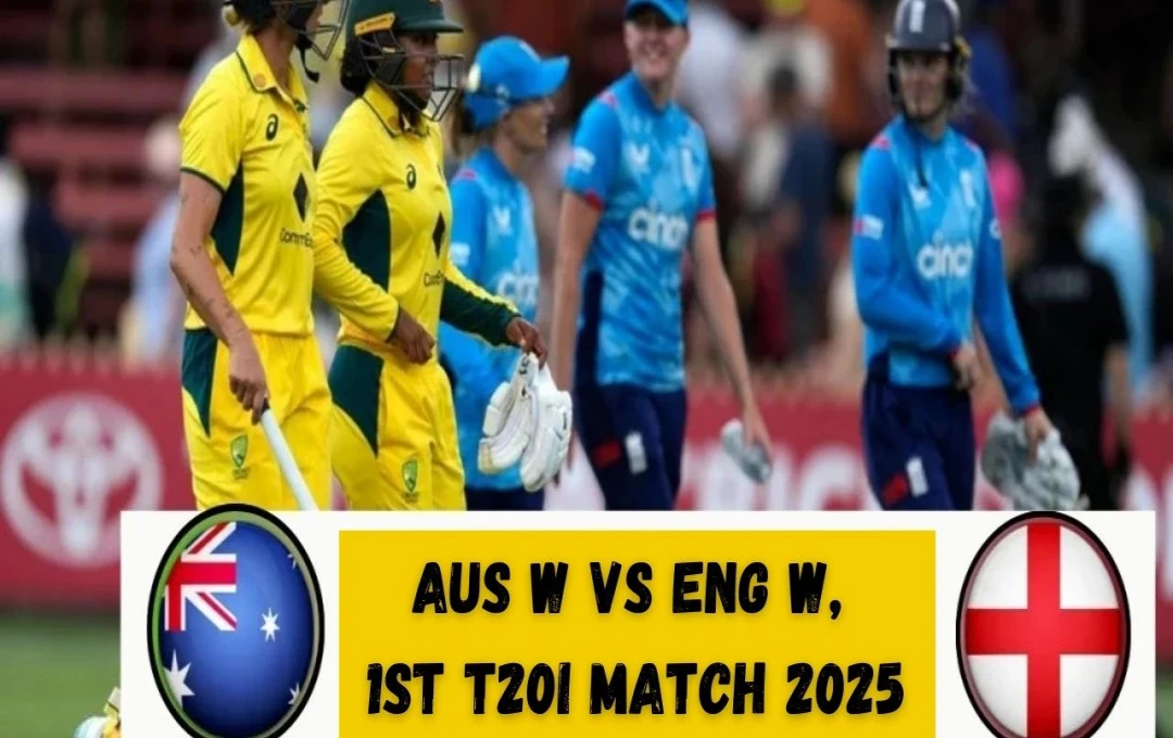 AUS W vs ENG W, 1st T20I: ऑस्ट्रेलिया और इंग्लैंड के बीच आज पहला T20I मैच,  पिच रिपोर्ट और मौसम अपडेट – जानें मैच से पहले