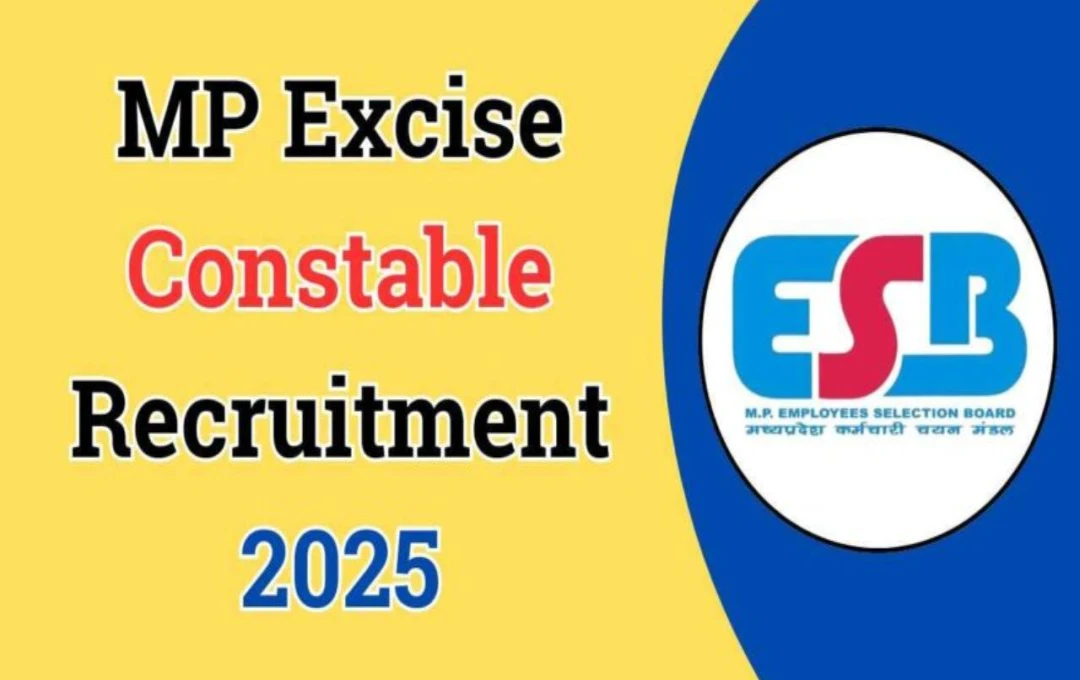 Madhya Pradesh Excise Constable Recruitment 2025: Applications Open