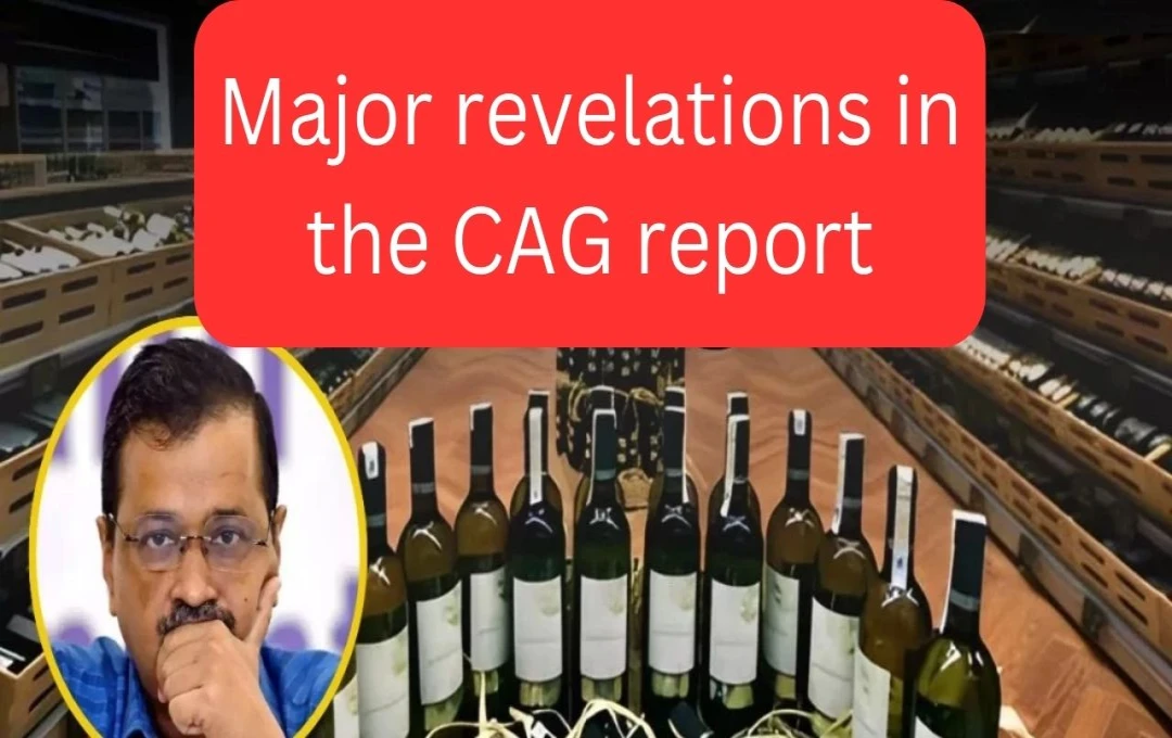 Delhi Liquor Policy: CAG Report Reveals ₹2002 Crore Revenue Loss, Triggers Political Upheaval