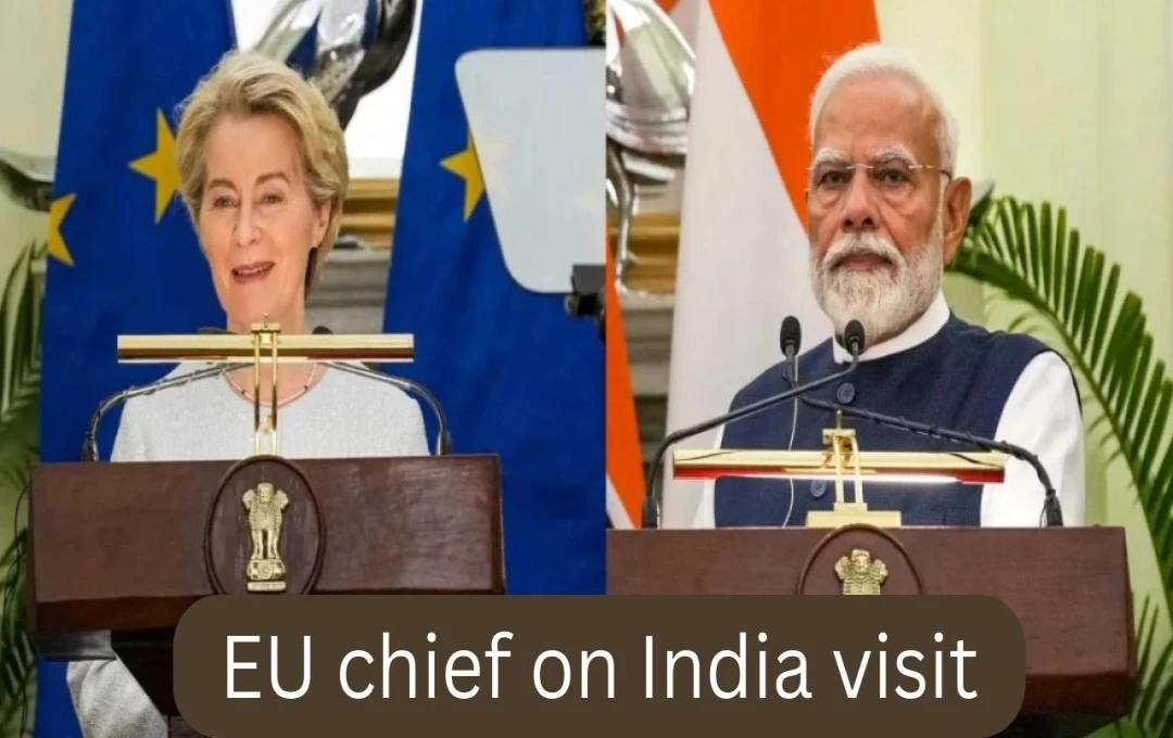 Modi and von der Leyen Pledge Strengthened India-EU Strategic Partnership