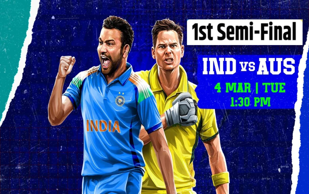 India vs. Australia: Crucial Champions Trophy Semi-Final Showdown