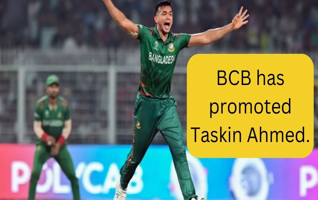 Taskin Ahmed Promoted to Category A in BCB's New Central Contract List