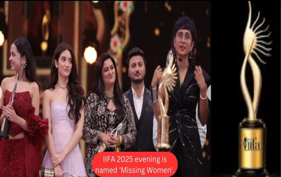 Kiran Rao's 'Lapta Ladies' Sweeps IIFA 2025 with Nine Awards