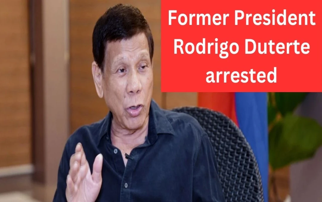 Former Philippine President Duterte Arrested by ICC Warrant