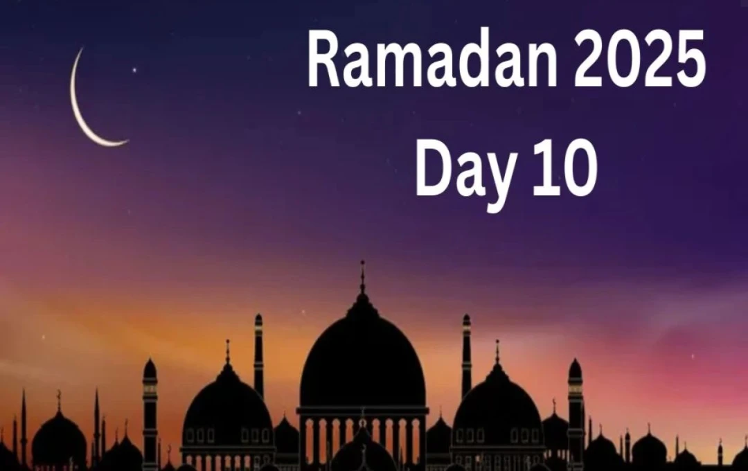 Ramadan 2025: Tenth Fast Marks End of Mercy, Beginning of Forgiveness