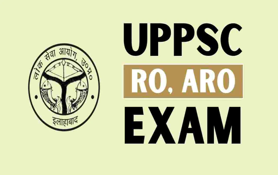 UPPSC Announces New Date for RO/ARO Recruitment Exam 2025