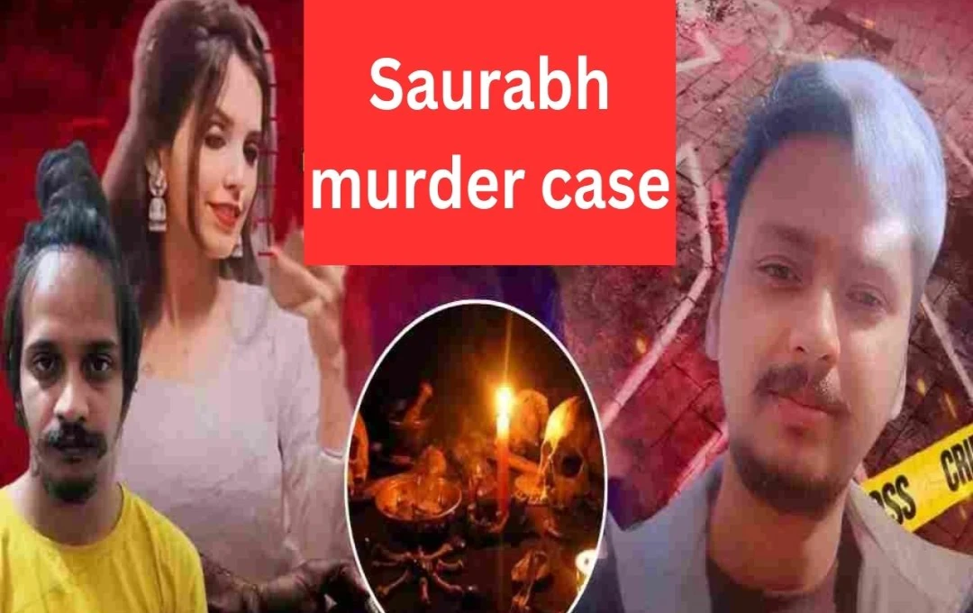 Meerut Murder: Black Magic Rituals Unveiled in Saurabh Rajput Case