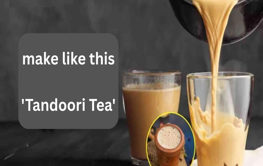 তন্দুরি চা: স্বাদের সাথে স্বাস্থ্যের সম্পদ