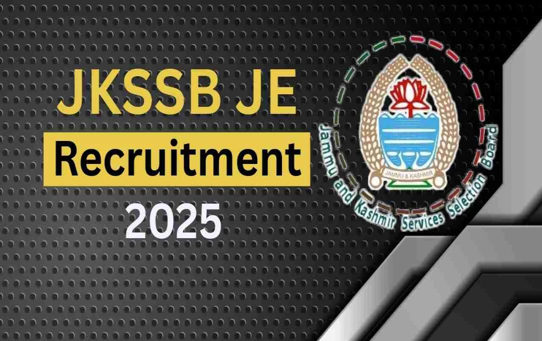 JKSSB Recruitment 2025: जूनियर इंजीनियर (सिविल) के 150 पदों पर भर्ती, जानें पात्रता और आवेदन प्रक्रिया