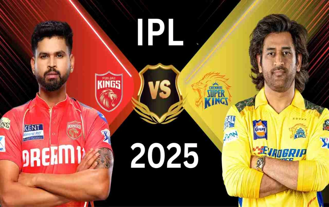 CSK vs PBKS: Crucial IPL 2025 Clash at MA Chidambaram Stadium