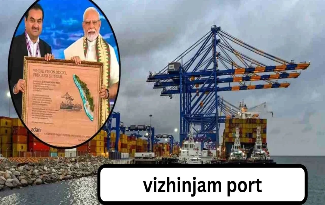 Modi Inaugurates Vizhinjam Deepwater Seaport, Boosting India's Maritime Trade