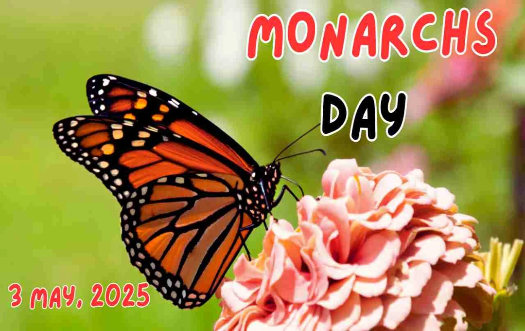 Celebrating Monarchs Day: A Look at Royal History and Legacy