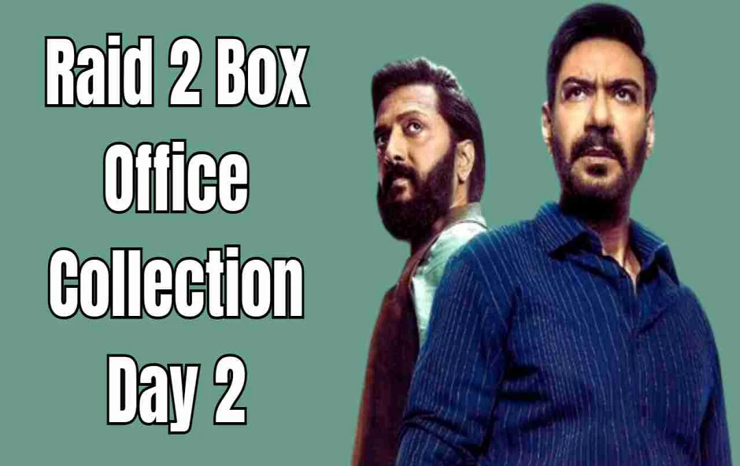 'Raid 2' Achieves ₹31 Crore in Two Days, Outpacing 10 Other 2025 Releases