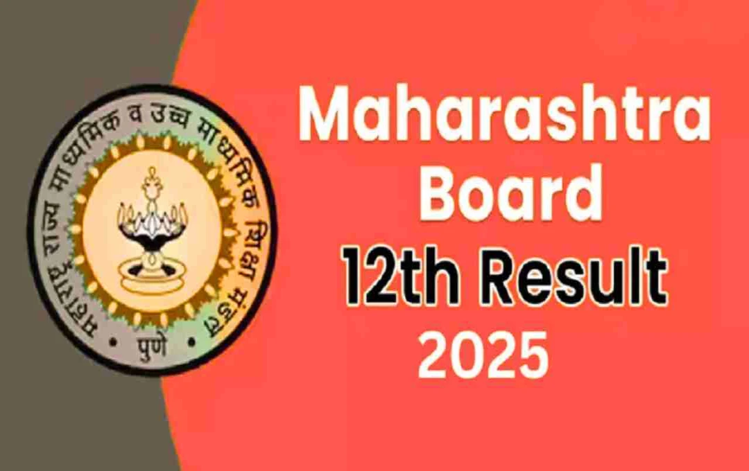 Maharashtra HSC 12th Result 2025 to be Released on May 5th