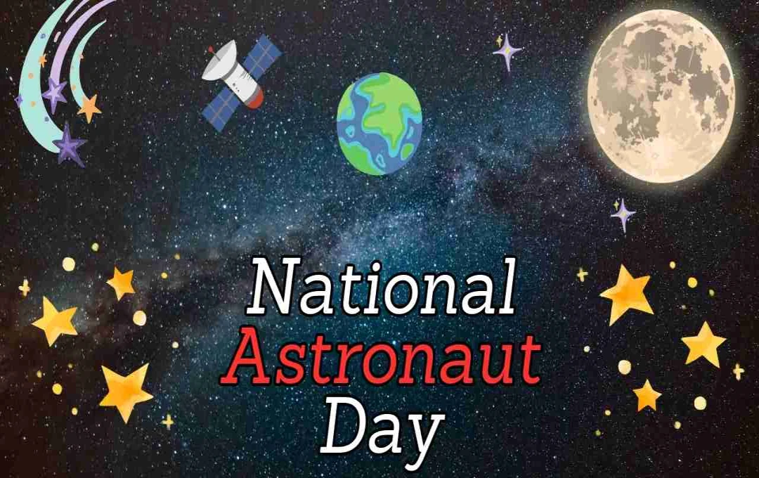 National Astronaut Day: अंतरिक्ष के नायकों को सम्मानित करने का दिन
